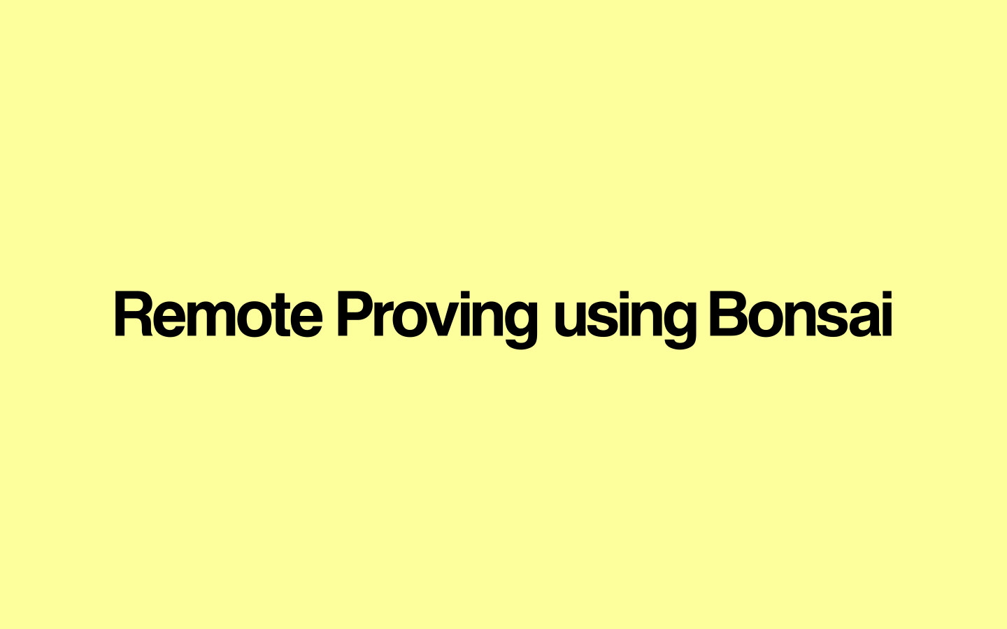 Remote Proving using Bonsai | RISC Zero Developer Docs